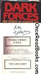 *Signed* Dark Forces, New Stories of Suspense and Supernatural Horror *Tripple Signed*
