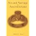 Sex and Marriage in Ancient Ireland