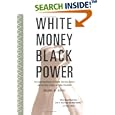 White Money Black Power: The Surprising History of African American Studies and the Crisis of Race and Higher Education by  Noliwe M. Rooks