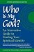 Book Who Is My God?: An Innovative Guide to Finding Your Spiritual Identity