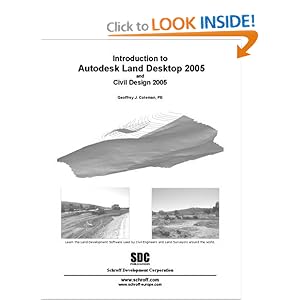 Introduction to Autodesk Land Desktop 2005 and Civil Design 2005 by