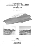 Introduction to Autodesk Land Desktop 2005 and Civil Design 2005