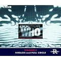 Doctor Who at the Radiophonic Workshop, Vol. 4: Meglos and Full Circle