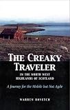 Cover of The Creaky Traveler in the North West Highlands of Scotland by Warren Rovetch 097107867X