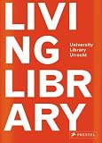 Living Library: University Library Utrecht: Wiel Arets