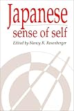 Japanese Sense of Self (Publications of the Society for Psychological Anthropology)