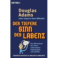 Der tiefere Sinn des Labenz.: Das W�rterbuch der bisher unbenannten Gegenst�nde und Gef�hle