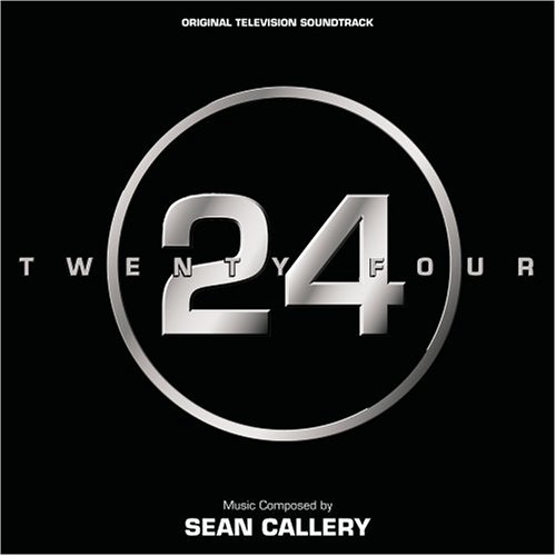 Sean Callery - 24 Score - Zortam Music