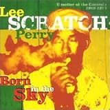Born in the Sky: Upsetter at the Controls 1969-1975