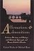 Affirmations and Admonitions: Lutheran Decisions and Dialogue With Reformed, Episcopal, and Roman Catholic Churches