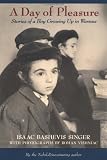 A Day of Pleasure: Stories of a Boy Growing Up in Warsaw
