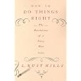 How to Do Things Right: The Revelations of a Fussy Man