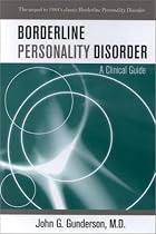 Borderline Personality Disorder: A Clinical Guide