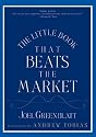 The Little Book That Beats the Market (Little Books. Big Profits)