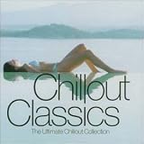 Review Various Artists  / Chillout Classics