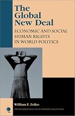The Global New Deal: Economic and Social Human Rights in World Politics