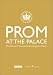 DVD : Prom at the Palace - The Queen's Concerts, Buckingham Palace