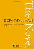 The Novel: An Anthology of Criticism and Theory 1900-2000