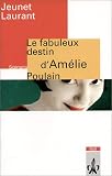 Le fabuleux destin d'Am�lie Poulain. Mit Materialien