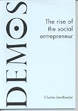 cover of The Rise of the Social Entrepreneur (Demos Papers)