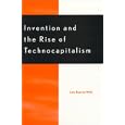 Invention and the Rise of Technocapitalism