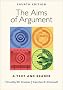 The Aims of Argument: A Text and Reader