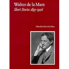 Walter De La Mare, Short Stories 1895-1926 : Vol 1