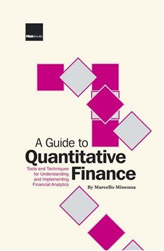 A Guide to Quantitative Finance: Tools and Techniques for Understanding and Implementing Financial Analytics