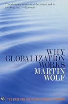 Why Globalization Works (Yale Nota Bene)