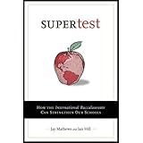 supertest how the international baccalaureate can strengthen our schools