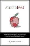 Supertest: How the International Baccalaureate Can Strengthen Our Schools