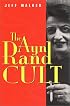 The Ayn Rand Cult