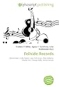 Fellside Records: Record label, Linda Adams, Jazz, Folk music, Peter Bellamy, Maddy Prior, George Melly, Archie Semple