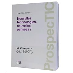 Prospec TIC, nouvelles technologies, nouvelles pens�es