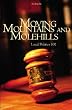 Moving Mountains and Molehills: Local Politics 101