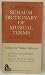 Schaum Dictionary Of Musical Terms: Self-Pronouncing Phonetic, Syllables, Includes Most-Used Italian, French and German Words, Edited By Wesley Schaum, Chief Consultant Alfred Cahn