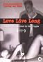 Love Live Long [ NON-USA FORMAT, PAL, Reg.2 Import - Netherlands ]