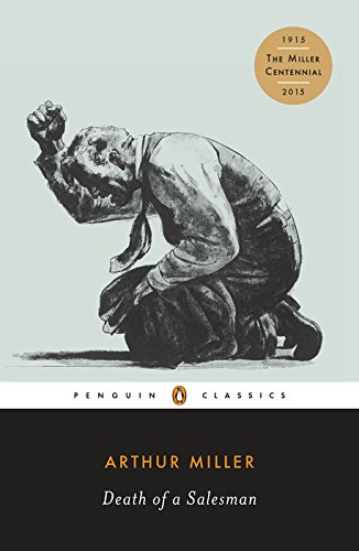Death of a Salesman: Certain Private Conversations in Two Acts and a Requiem (Penguin Twentieth-Century Classics)