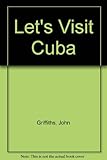 Let's visit Cuba