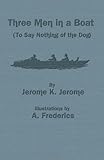 Three men in a boat : (to say nothing of the dog)