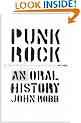 Punk Rock: An Oral History