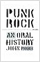 Punk Rock: An Oral History