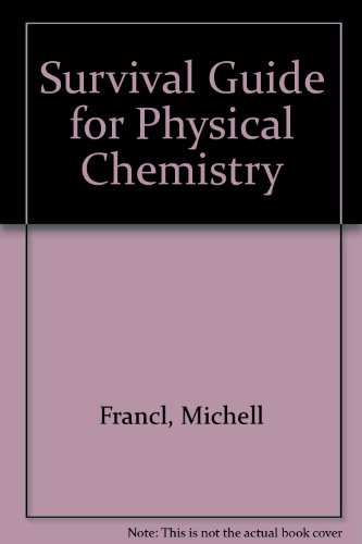 survival guide for physical chemistry