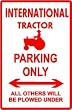INTERNATIONAL TRACTOR PARKING sign * st
