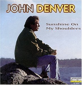 John Denver - Sunshine on My Shoulders - Zortam Music