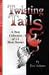 Twisting Tails: A New Collection of 14 Short Stories