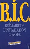 Br�viaire de l'installation class�e : Nomenclature des installations class�es pour la protection de l'environnement