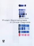 Protein Electrophoresis in Clinical Diagnosis (Arnold Publication)