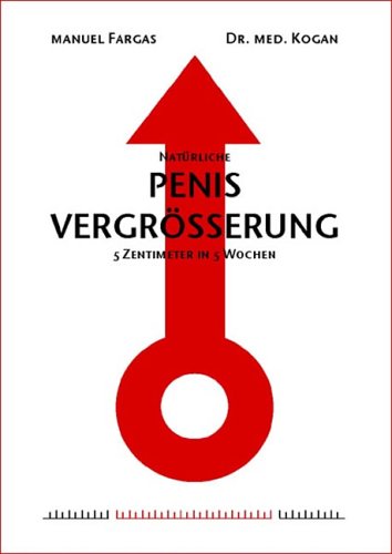 Produkt-Bild: Nat&uuml;rliche Penisvergr&ouml;sserung: 5 Zentimeter in 5 Wochen