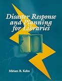 Disaster Response and Planning for Libraries